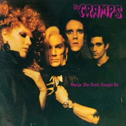The Cramps - Songs The Lord Taught Us